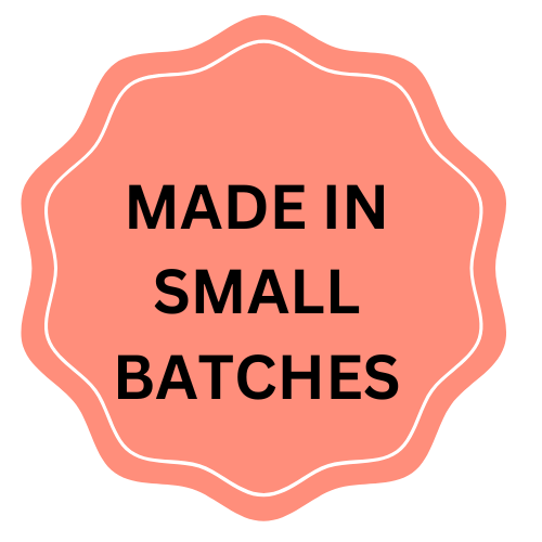 MADE IN SMALL BATCHES